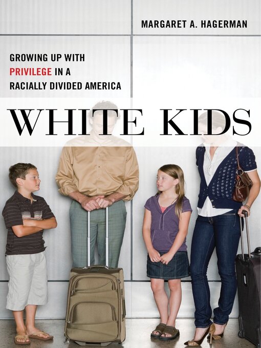 Title details for White Kids by Margaret A. Hagerman - Available